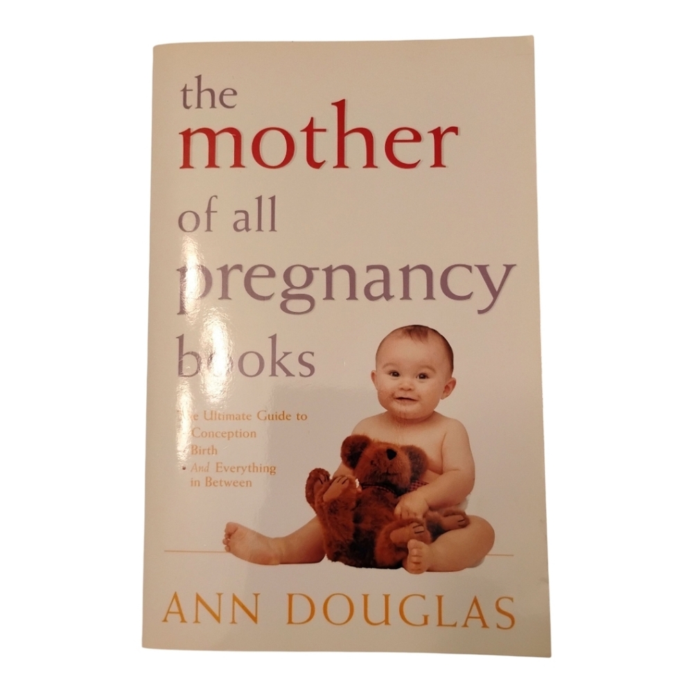 The Mother of All Pregnancy Books (2002), Paperback, Pre-owned